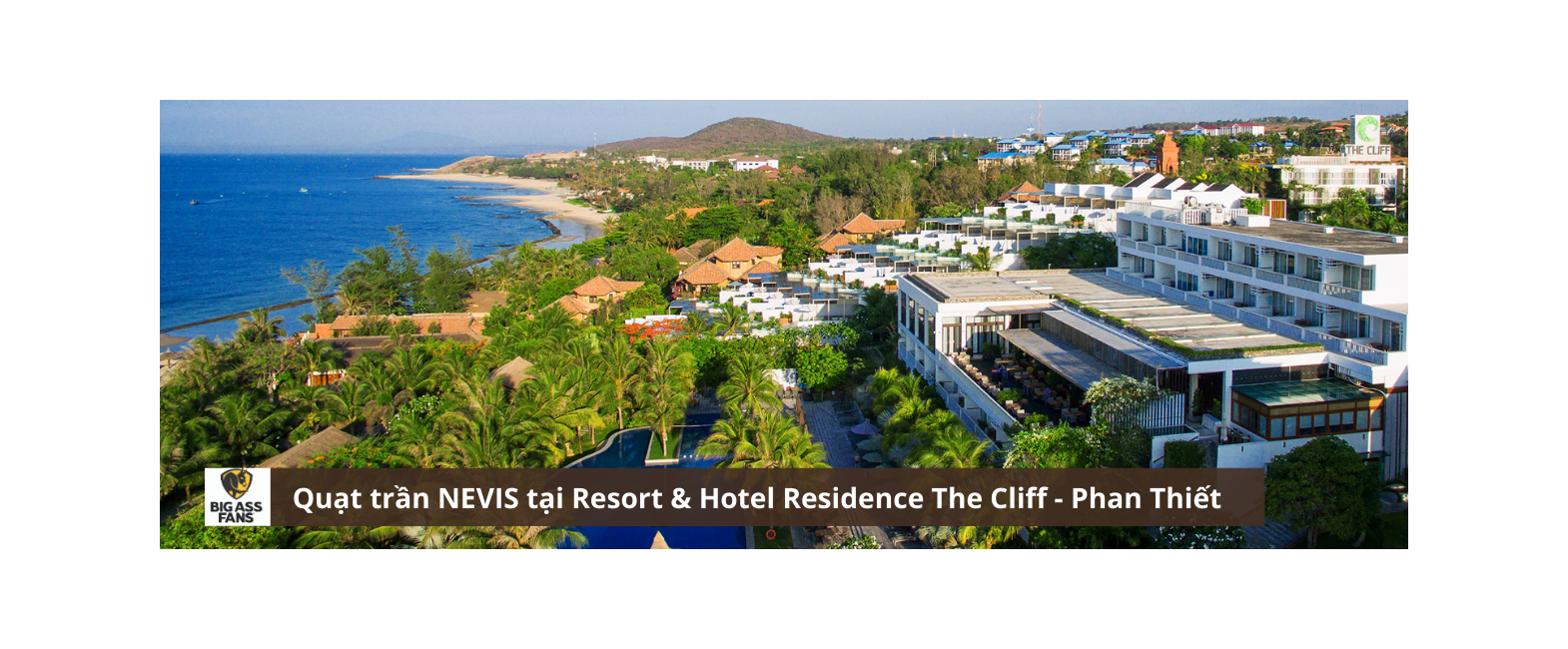 Quạt trần Nevis tại dự án Resort & Hotel Residence The Cliff - Phan Thiết